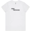 Risk Equals Reward Ladies White T-Shirt